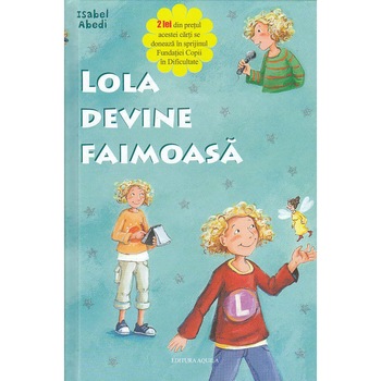 Lola devine faimoasa II Lola devine faimoasa II