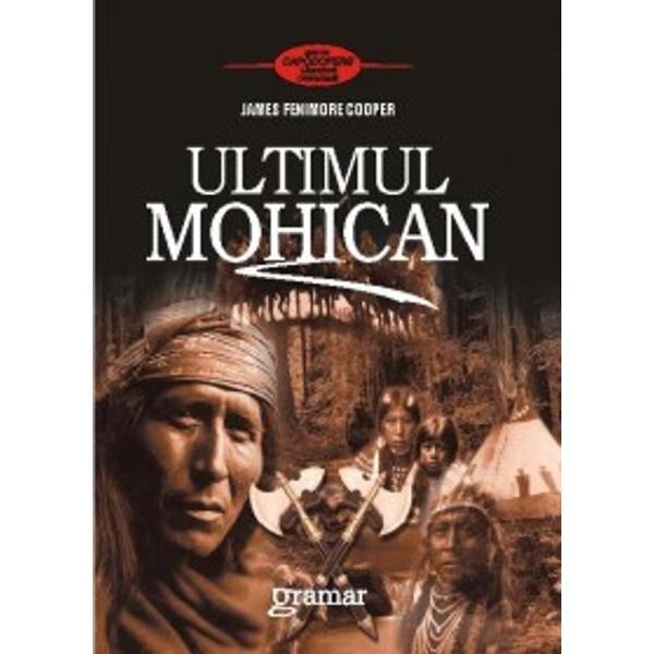Ultimul mohican - James Fenimore Cooper