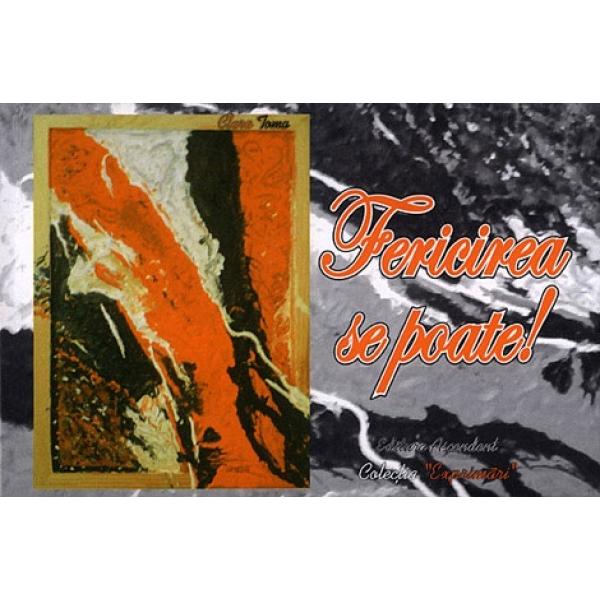 Fericirea se poate! - Clara Toma