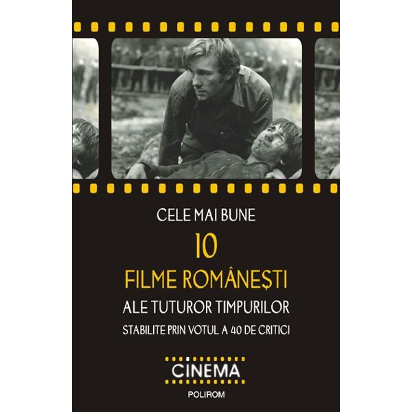 Cele Mai Bune 10 Filme Romanesti Ale Tuturor Timpurilor Emag Ro