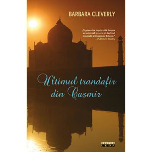 Ultimul trandafir din Casmir - Barbara Cleverly