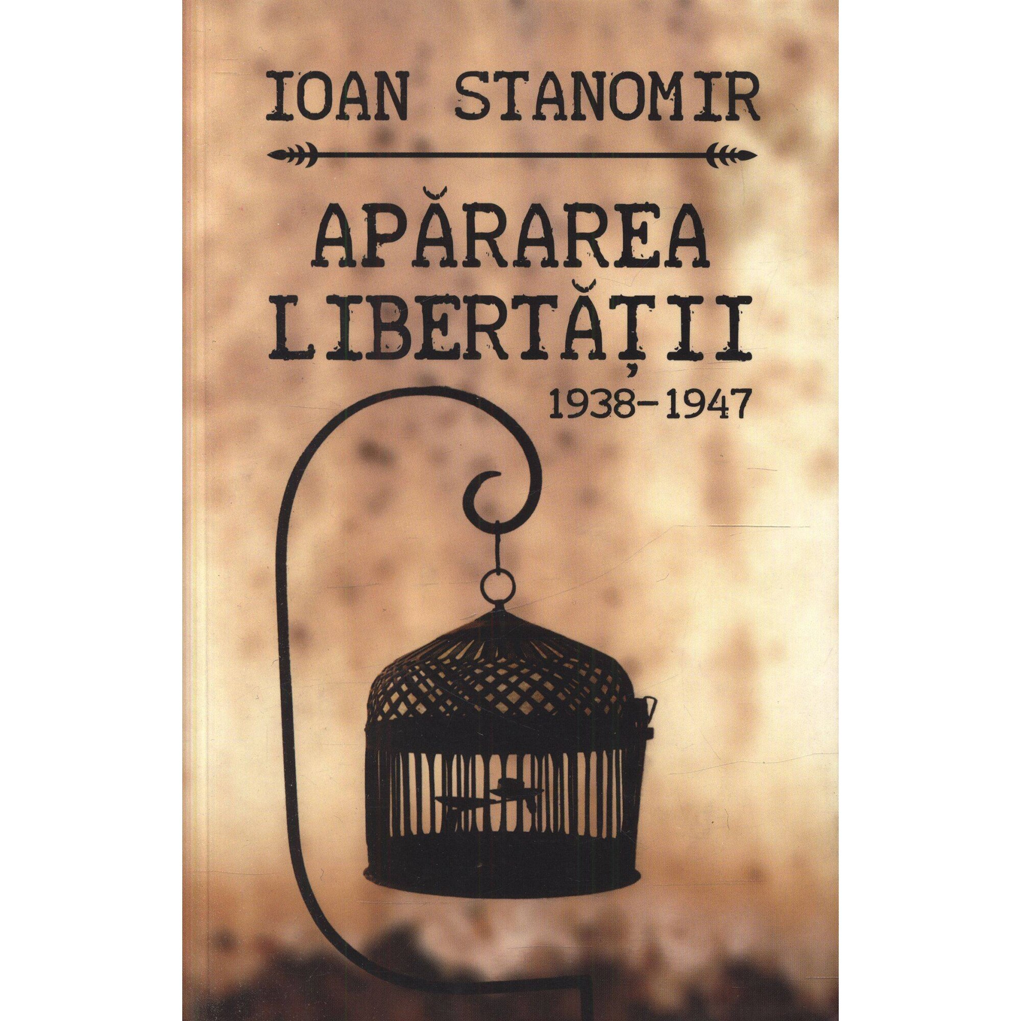 Apararea Libertatii - Ioan Stanomir