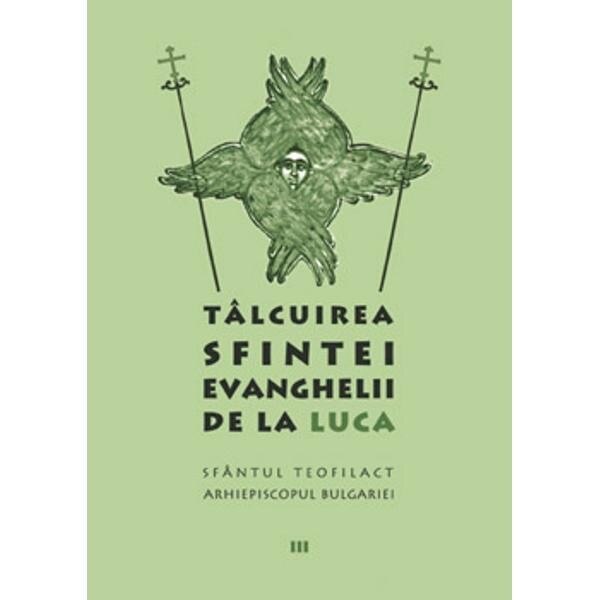 Talc.Sf.Evan.de la Luca - Teofilact al Bulgariei