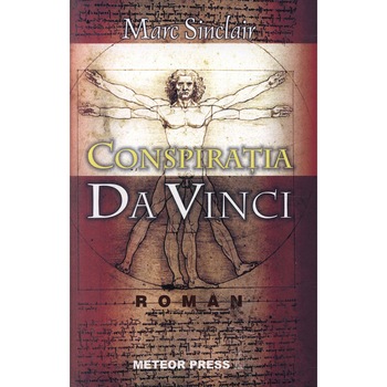Conspiratia Da Vinci - Marc Sinclair Conspiratia Da Vinci - Marc Sinclair