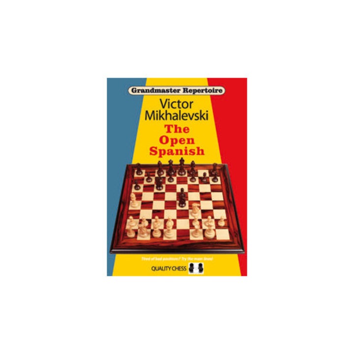 Grandmaster Repertoire 13 - The Open Spanish, Wydawnictwo Quality Chess, Victor Mikhalevski, hardcover