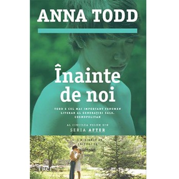 Inainte de Noi - Anna Todd Inainte de Noi - Anna Todd