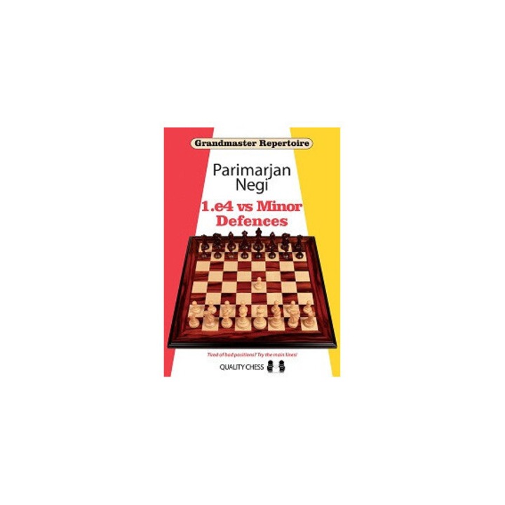Grandmaster Repertoire - 1.e4 vs Minor Defences, Parimarjan Negi, 2020, hardcover, 432 pagini