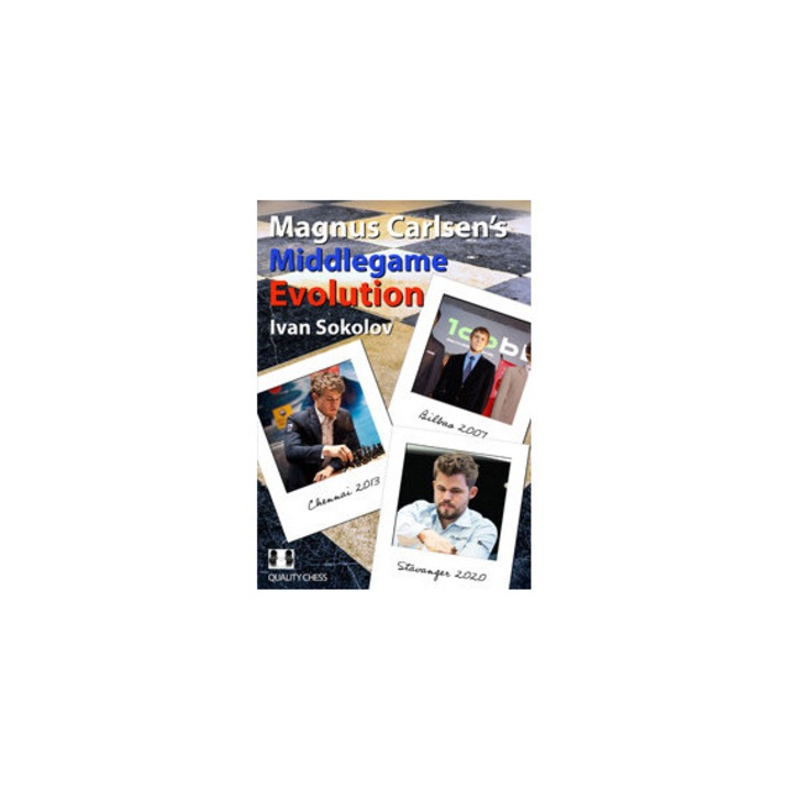 Evolutia jocului de mijloc a lui Magnus Carlsen, Ivan Sokolov, 2021
