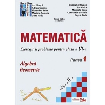 Matematica - exercitii si probleme pentru clasa a VI-a, partea I, ed. a II-a Matematica - exercitii si probleme pentru clasa a VI-a, partea I, ed. a II-a