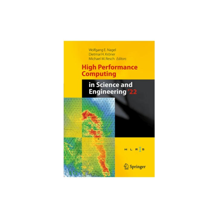 High Performance Computing in Science and Engineering '22 Transactions of the High Performance Computing Center, Stuttgart Hlrs 2022, Wolfgang E. Nagel