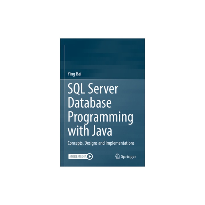 SQL Server Database Programming with Java Concepts, Designs and ...