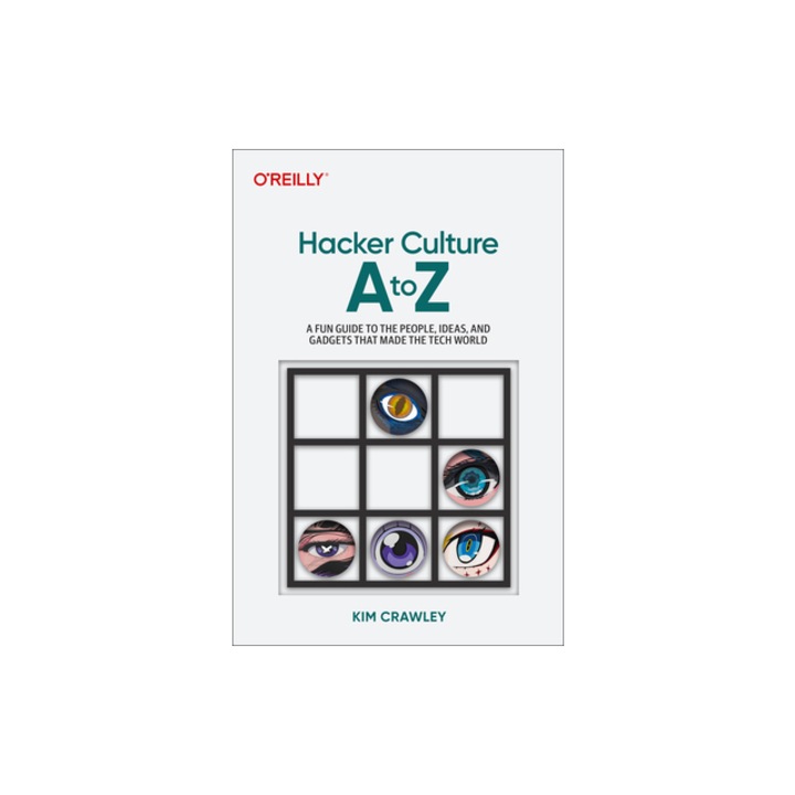 Hacker Culture A to Z A Fun Guide to the Fundamentals of Cybersecurity ...