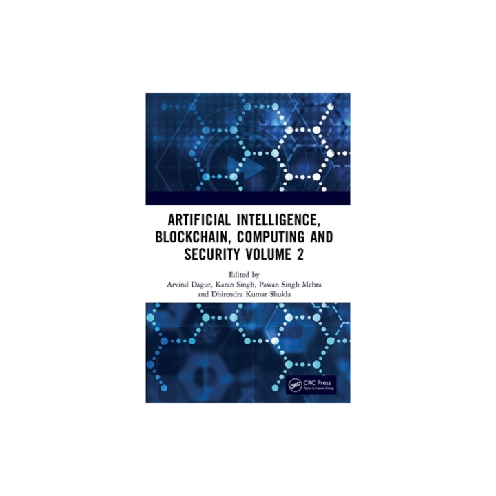 Artificial Intelligence, Blockchain, Computing and Security Volume 2 Proceedings of the International Conference on Artificial Intelligence, Blockcha, Arvind Dagur