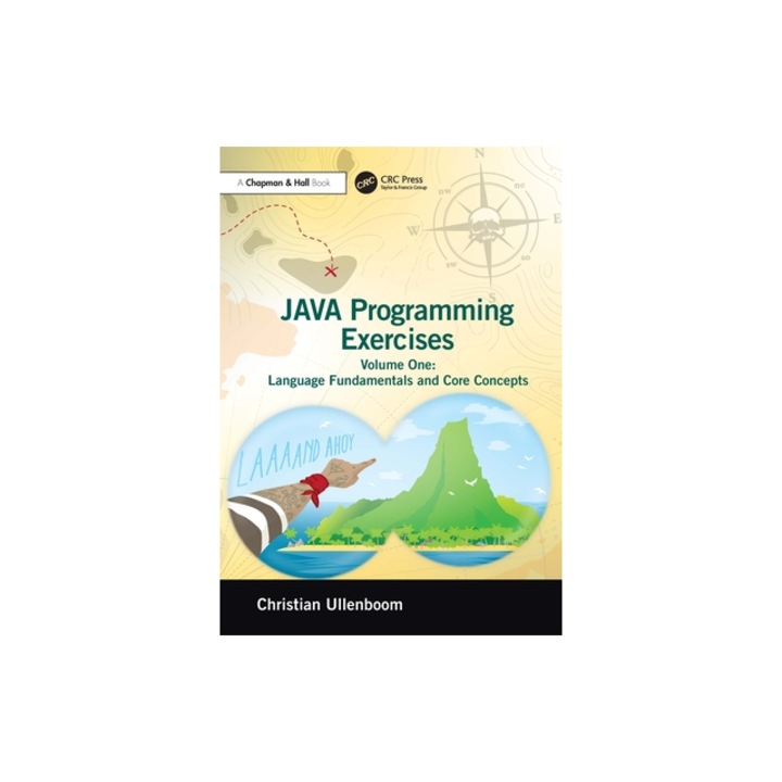 Java Programming Exercises The Workbook for Becoming a Great Java Developer, Christian Ullenboom