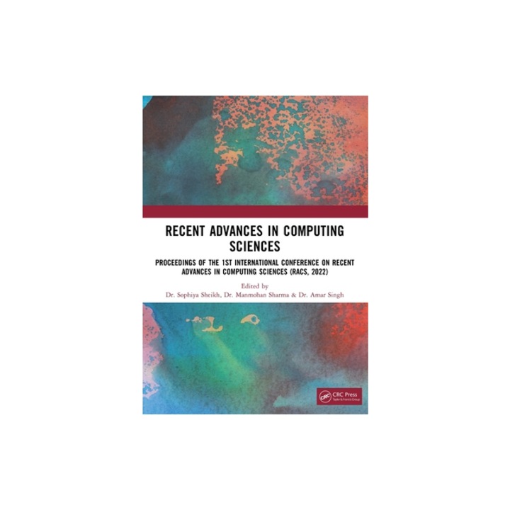Recent Advances in Computing Sciences Proceedings of Racs 2022, Sophiya Sheikh