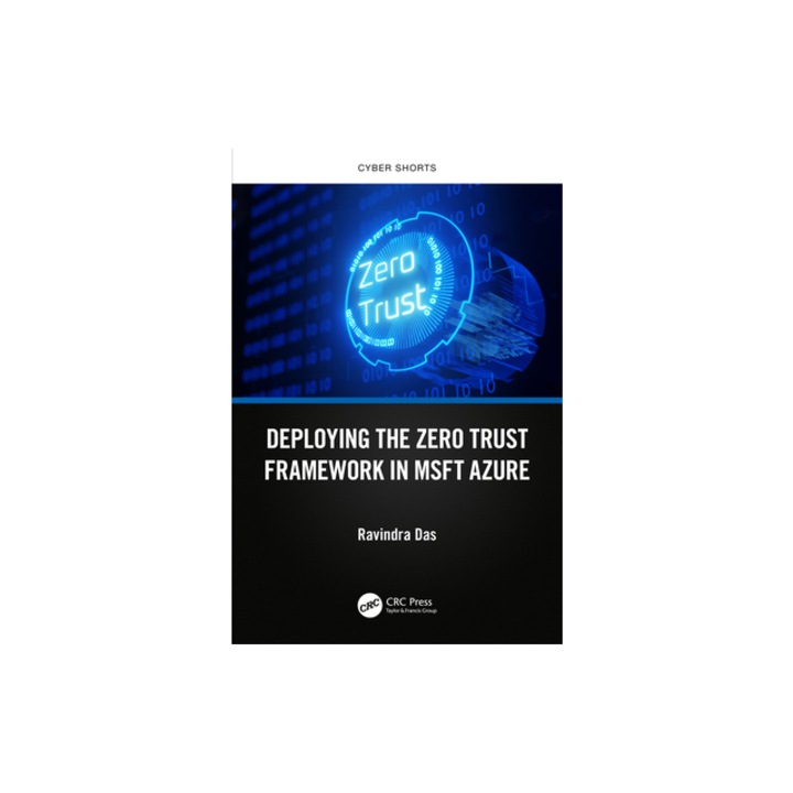 Deploying the Zero Trust Framework in Msft Azure, Ravindra Das