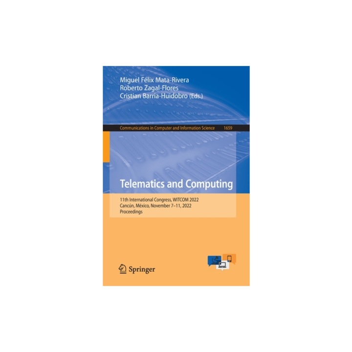 Telematics and Computing 11th International Congress, Witcom 2022, Canc, Miguel F Mata-Rivera
