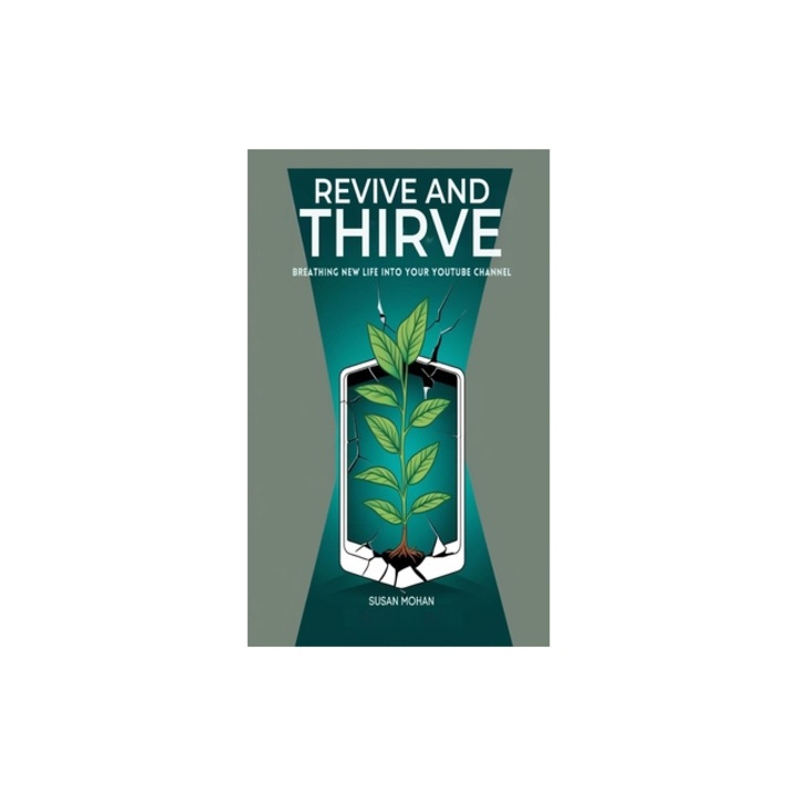 Revive and Thrive Breathing New Life into Your YouTube Channel, Susan Mohan