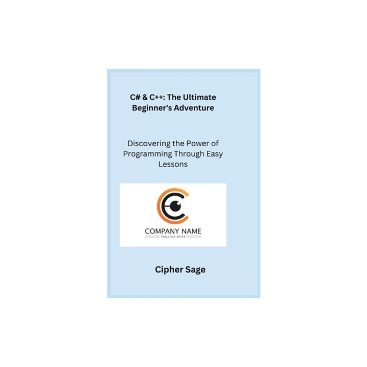 C# & C++ Discovering the Power of Programming Through Easy Lessons, Sqlpy Wizard (Arranged by)