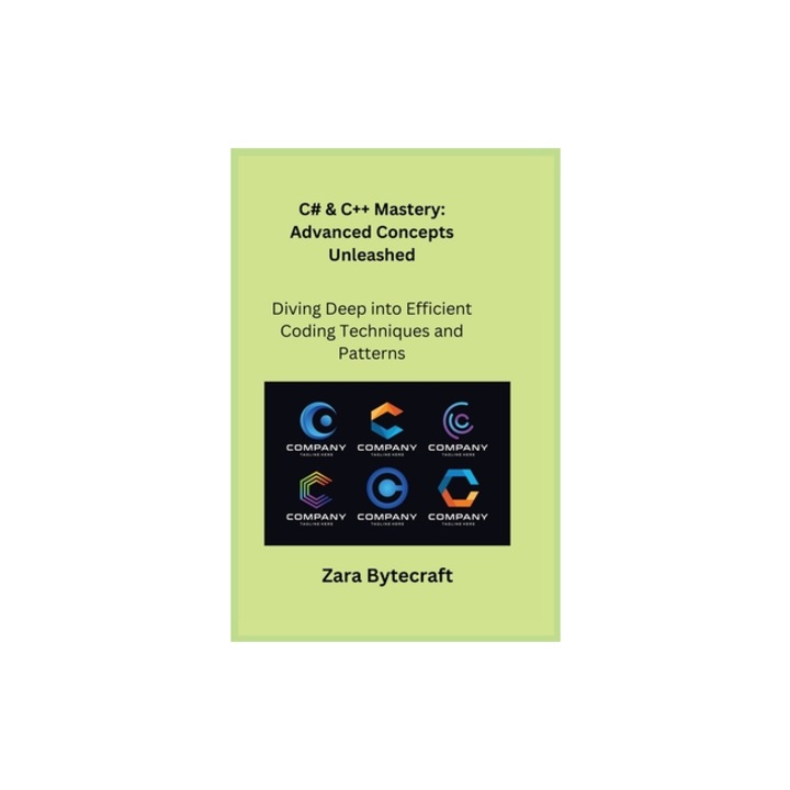 C# & C++ Mastery Diving Deep into Efficient Coding Techniques and Patterns, Sqlpy Wizard (Arranged by)