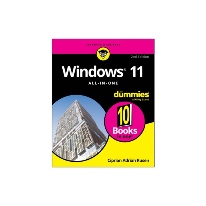 Windows 11 All-In-One for Dummies, 2nd Edition, Ciprian Adrian Rusen