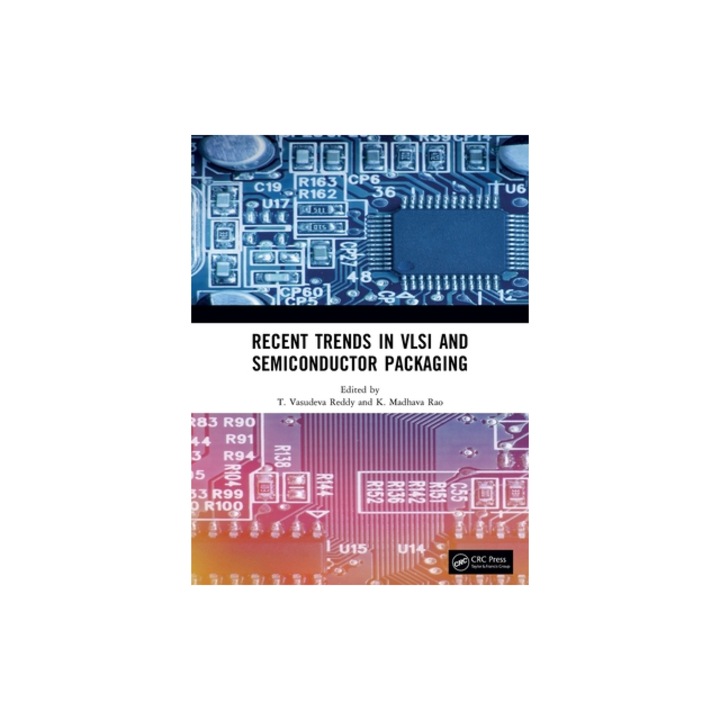Recent Trends in VLSI and Semiconductor Packaging, T. Vasudeva Reddy