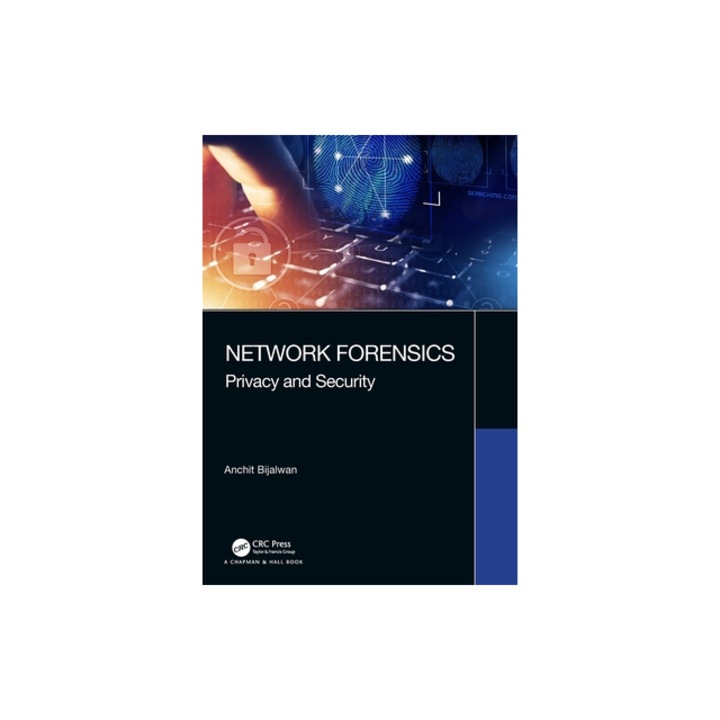 Network Forensics Privacy and Security, Anchit Bijalwan