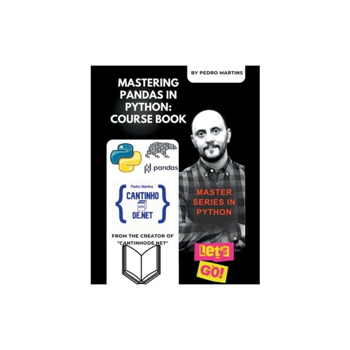 Mastering Pandas in Python Course Book, Pedro Martins