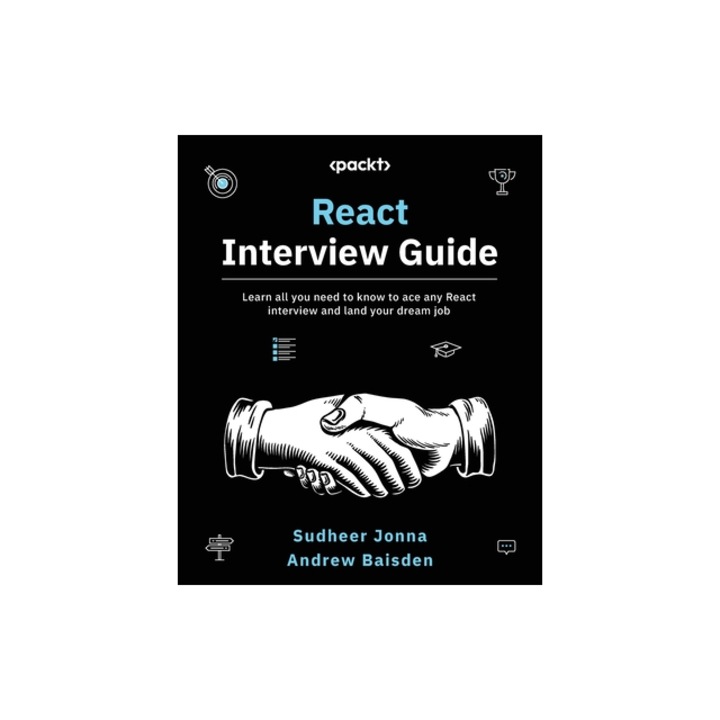 React Interview Guide Learn all you need to know to ace any React interview and land your dream job, Sudheer Jonna