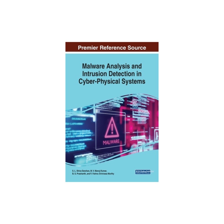Malware Analysis and Intrusion Detection in Cyber-Physical Systems, S. L. Shiva Darshan