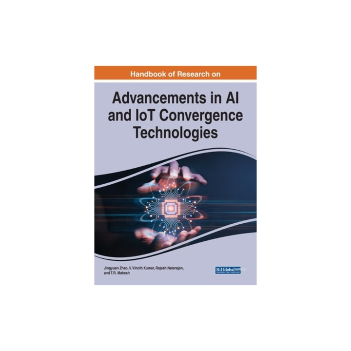 Handbook of Research on Advancements in AI and IoT Convergence Technologies, Jingyuan Zhao