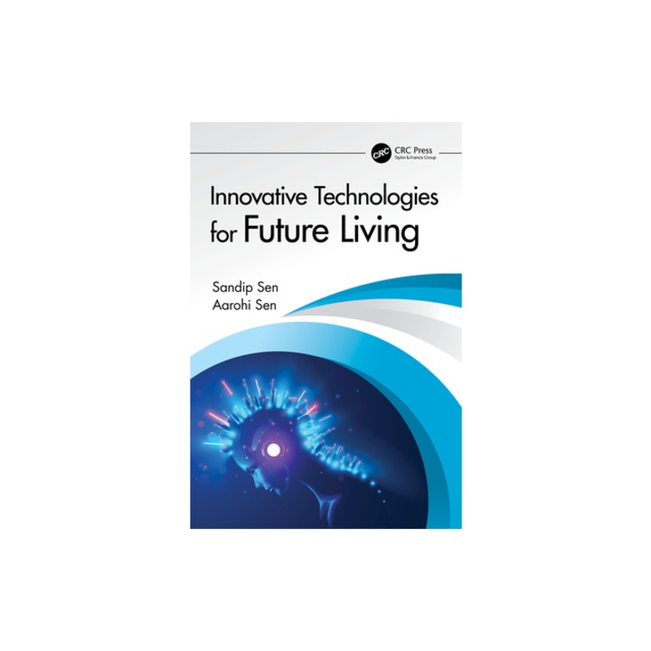 Innovative Technologies for Future Living, Sandip Sen