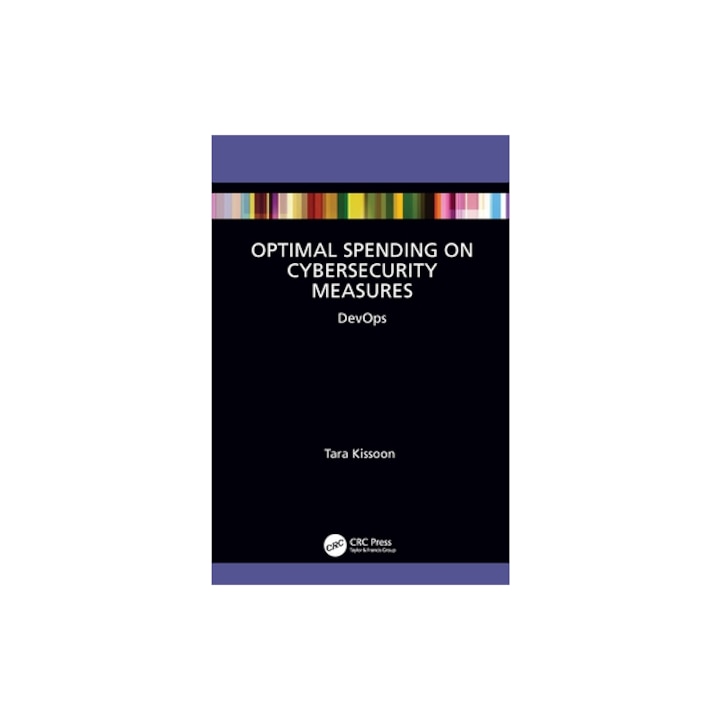 Optimum Spending on Cybersecurity Measures Devops, Sherita-Tara Kissoon