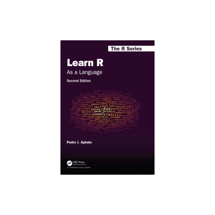 Learn R As a Language, Pedro J. Aphalo