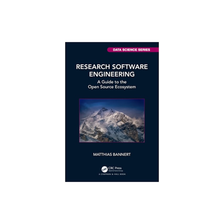 Research Software Engineering A Guide to the Open Source Ecosystem, Matthias Bannert