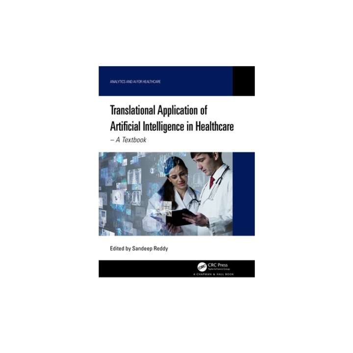 Translational Application of Artificial Intelligence in Healthcare - A Textbook, Sandeep Reddy