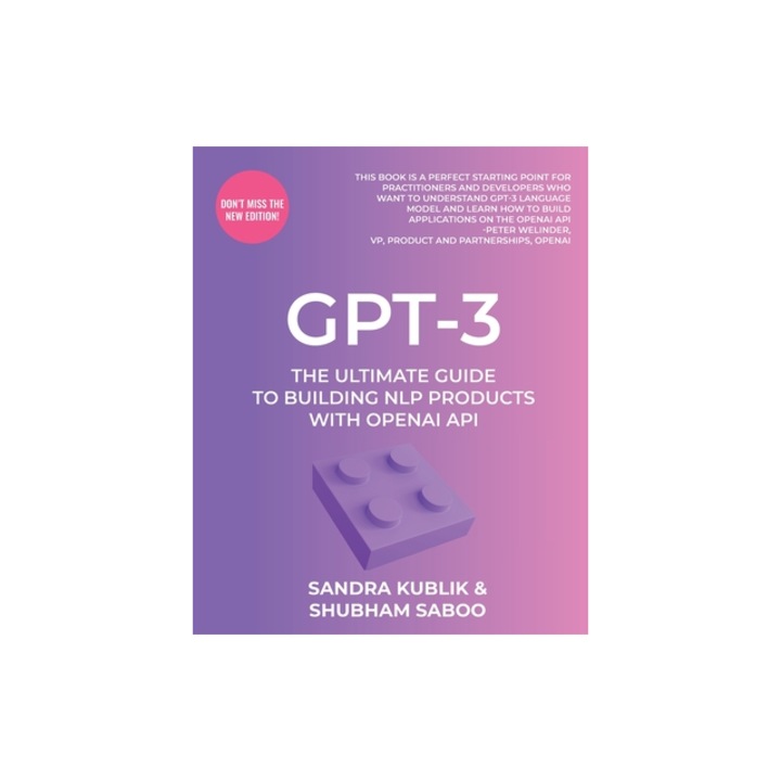 Gpt-3 The Ultimate Guide To Building NLP Products With OpenAI API, Sandra Kublik