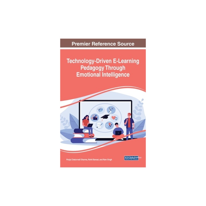 Technology-Driven E-Learning Pedagogy Through Emotional Intelligence, Pooja Chaturvedi Sharma