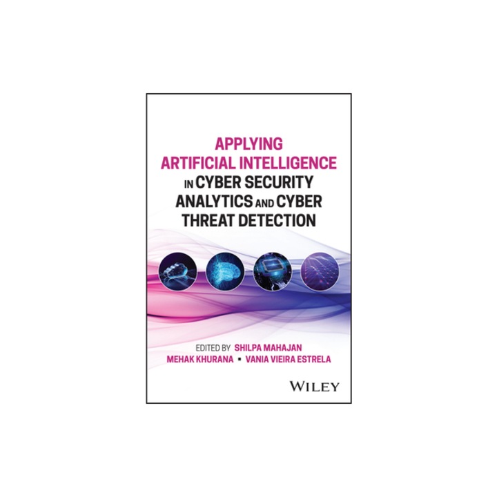 Applying Artificial Intelligence in Cyber Security Analytics and Cyber Threat Detection, Mehak Khurana