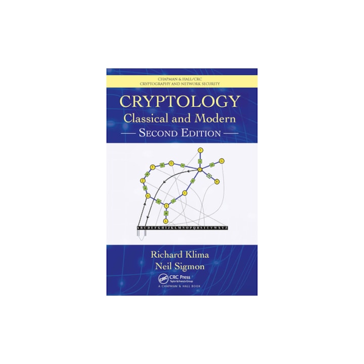 Cryptology Classical and Modern, Richard Klima