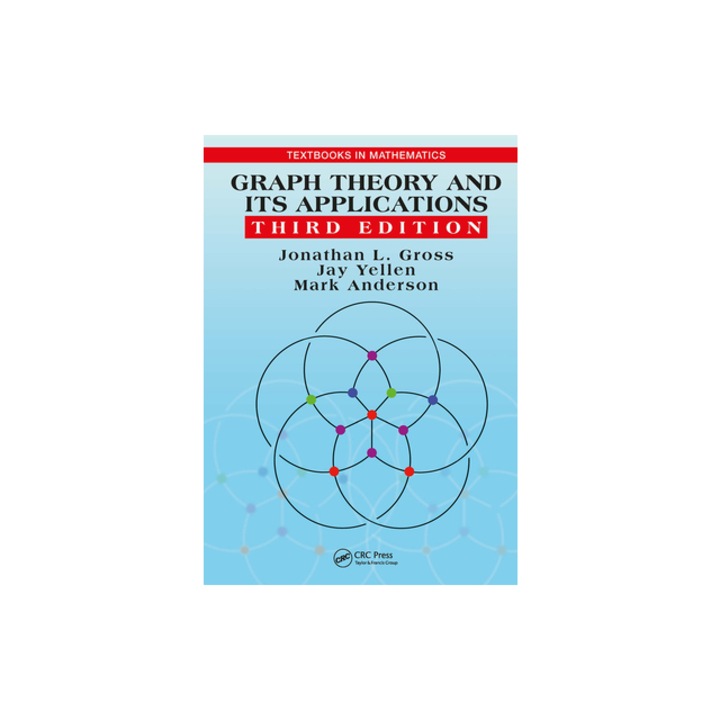 Graph Theory and Its Applications, Jonathan L. Gross