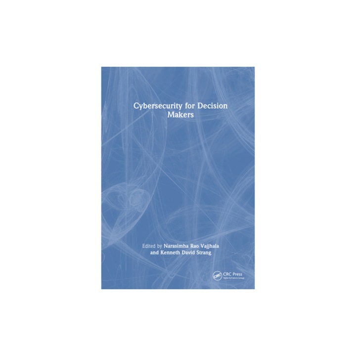 Cybersecurity for Decision Makers, Narasimha Rao Vajjhala