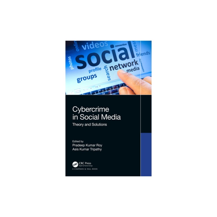 Cyber Crime in Social Media Theory and Solutions, Pradeep Kumar Roy