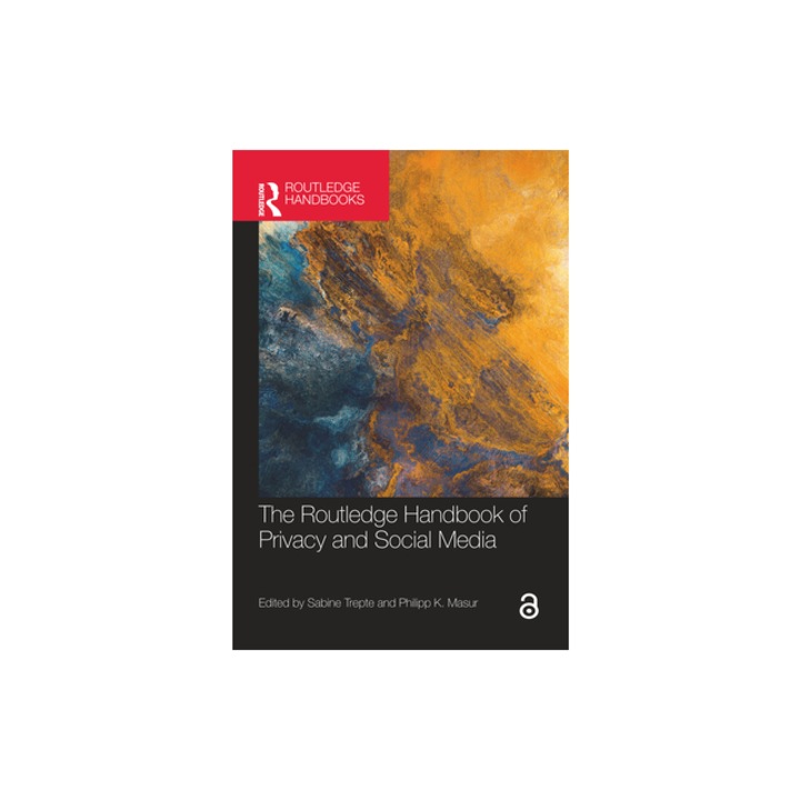 The Routledge Handbook of Privacy and Social Media, Sabine Trepte