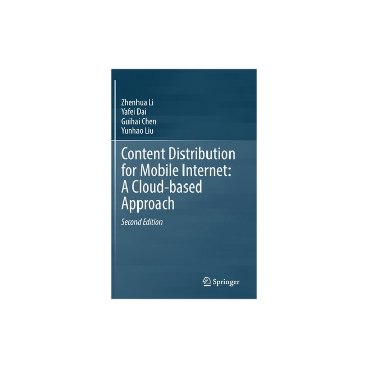 Content Distribution for Mobile Internet A Cloud-Based Approach, Zhenhua Li