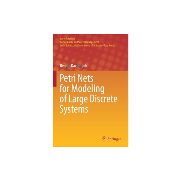Petri Nets for Modeling of Large Discrete Systems, Reggie Davidrajuh