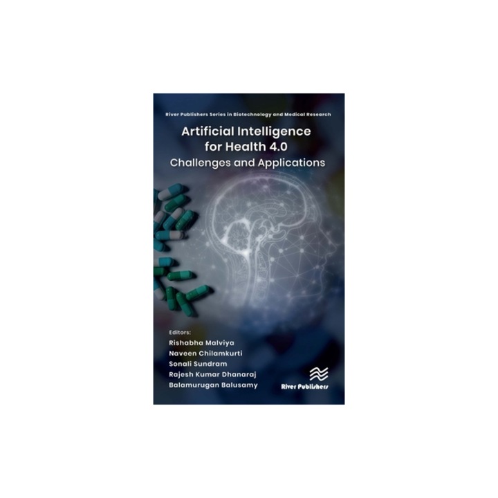 Artificial Intelligence for Health 4.0 Challenges and Applications, Rishabha Malviya