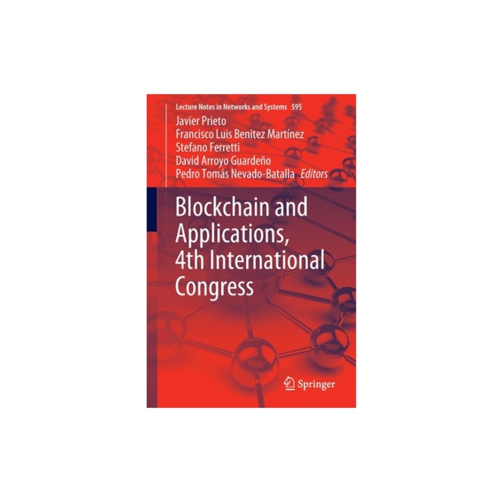 Blockchain and Applications, 4th International Congress, Javier Prieto