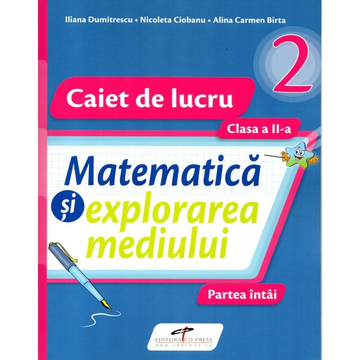 Matematica si explorarea mediului. Set Caiete de lucru. Clasa a II-a. Dupa manualul Cd Press