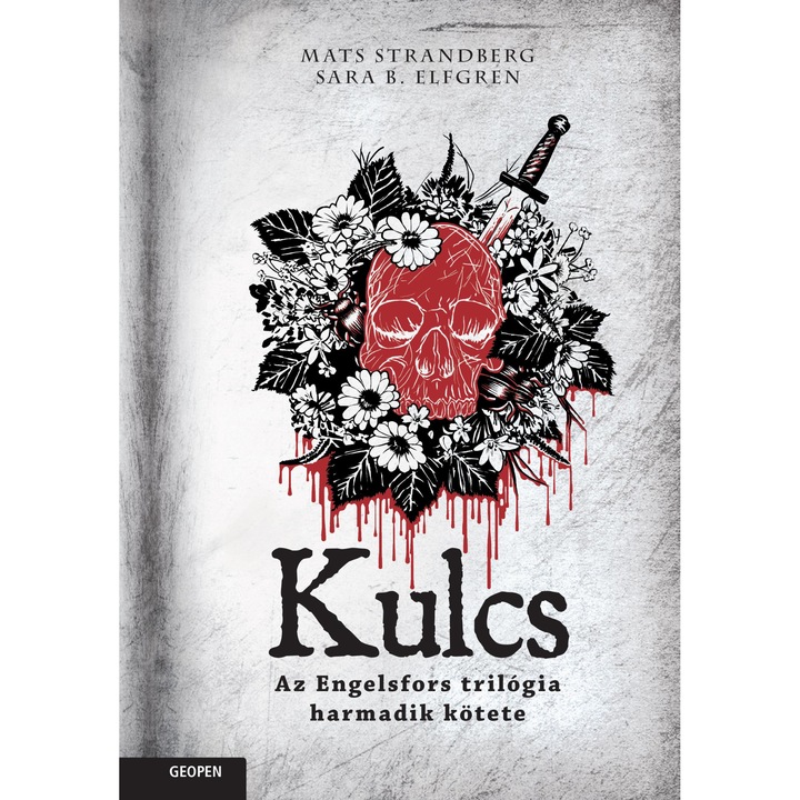 Mats Strandberg, Sara B. Elfgren: Kulcs